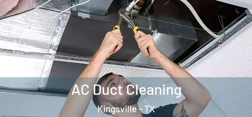  AC Duct Cleaning Kingsville - TX