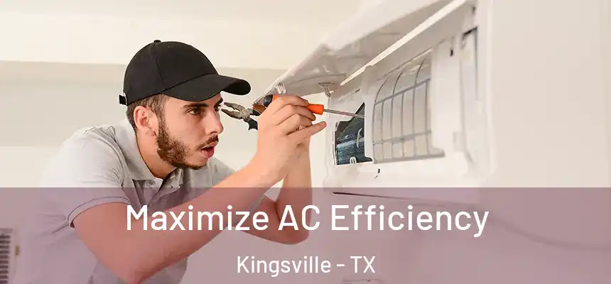 Maximize AC Efficiency Kingsville - TX