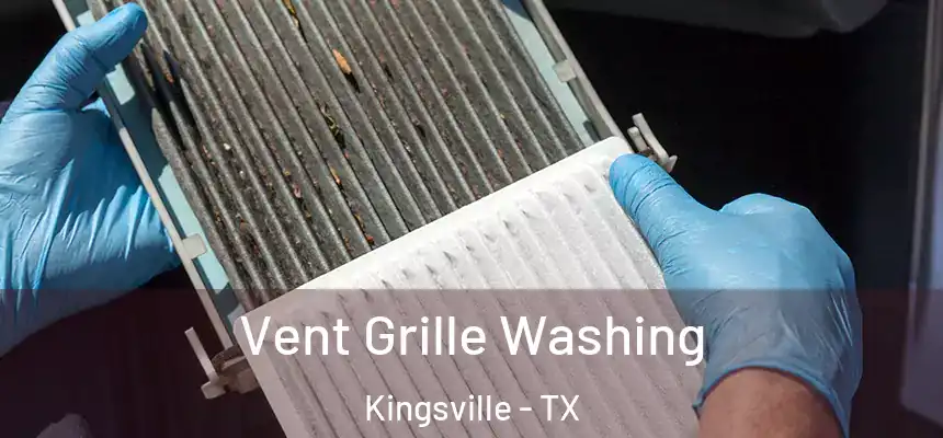  Vent Grille Washing Kingsville - TX